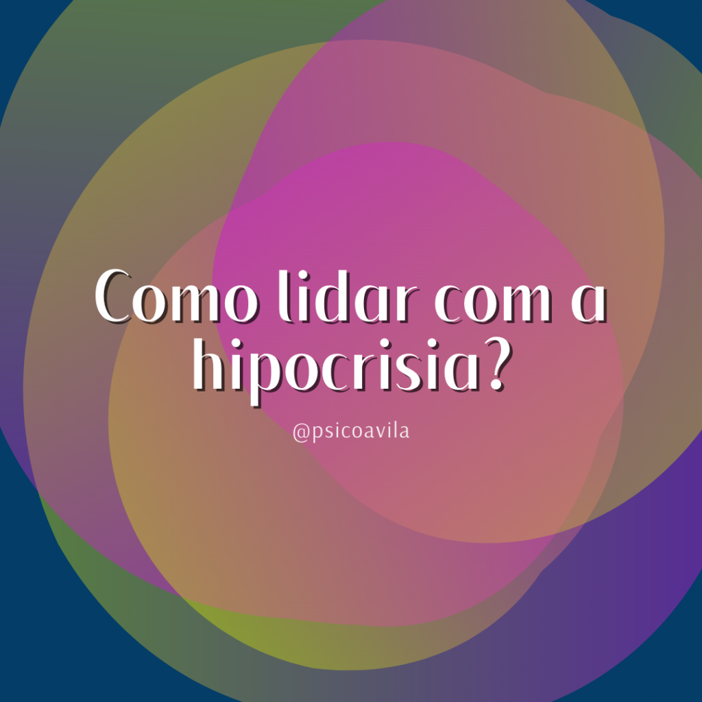 como lidar com a hipocrisia