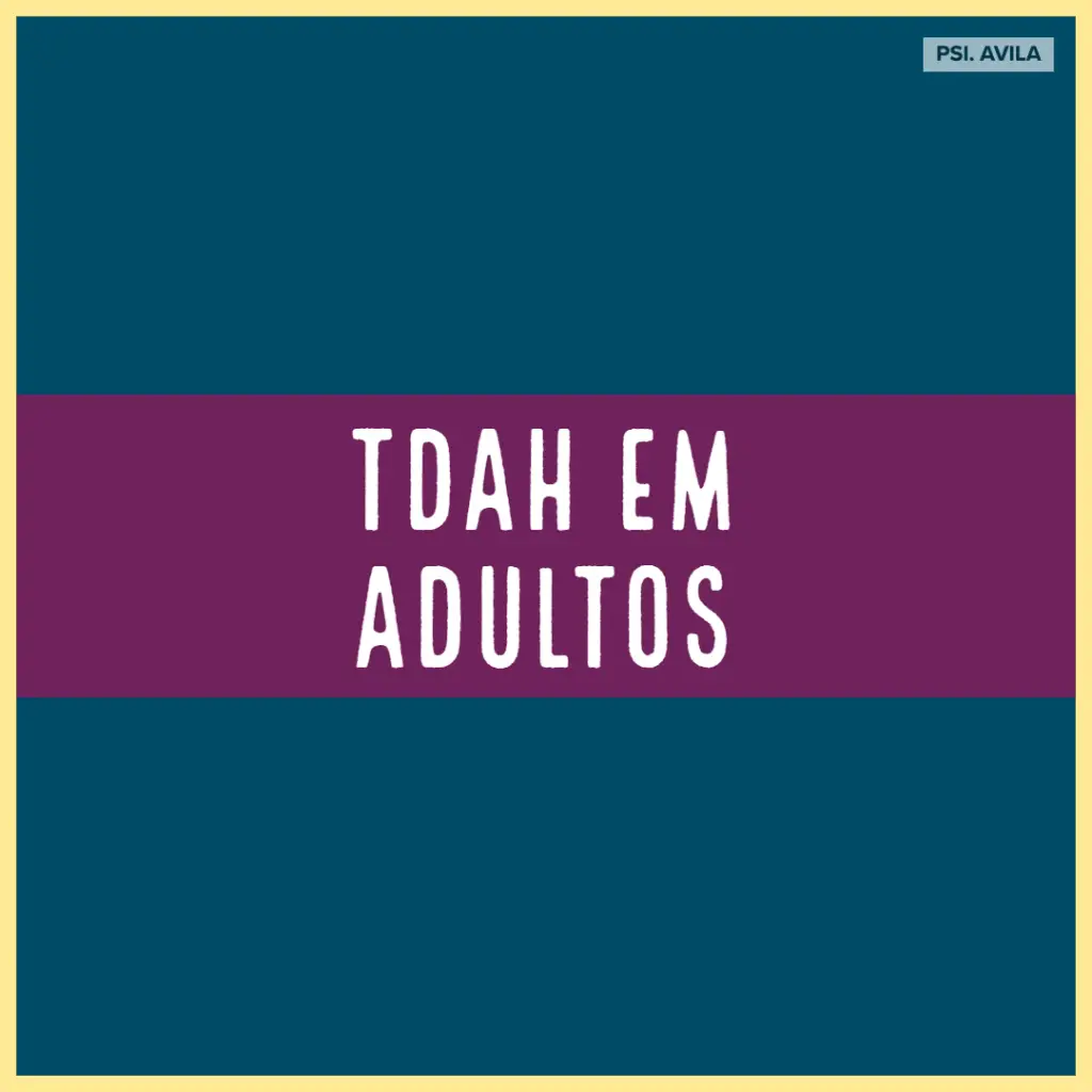 adultos podem ter TDAH