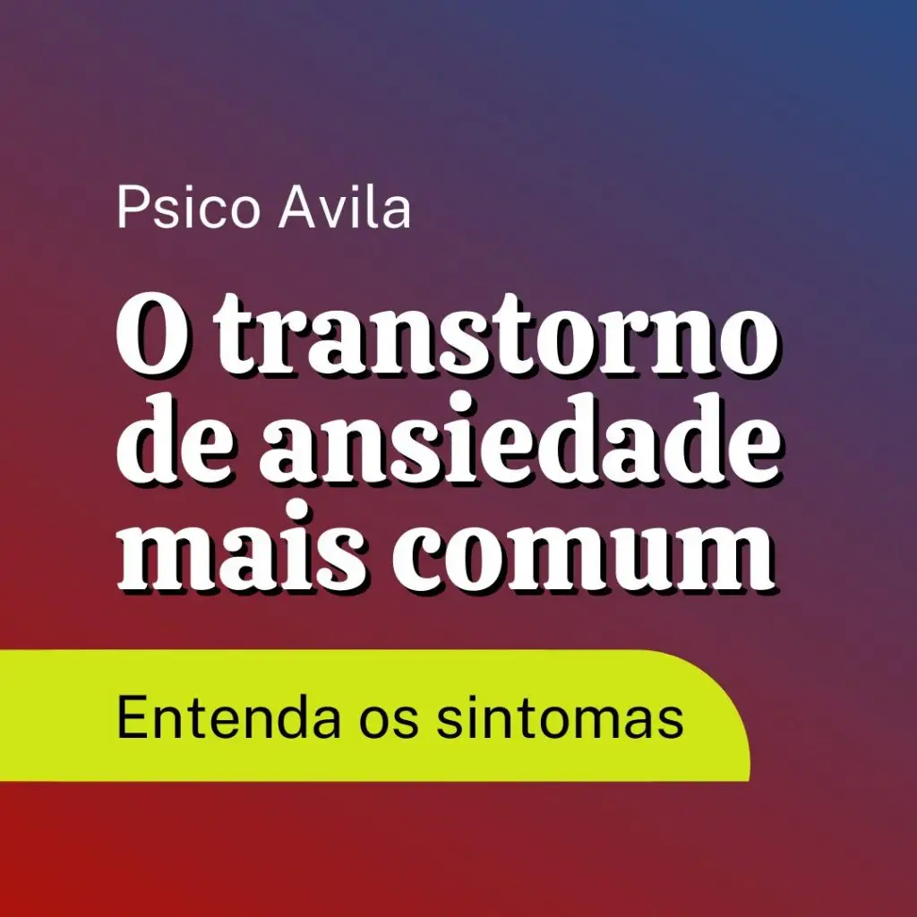 transtorno de ansiedade mais comum