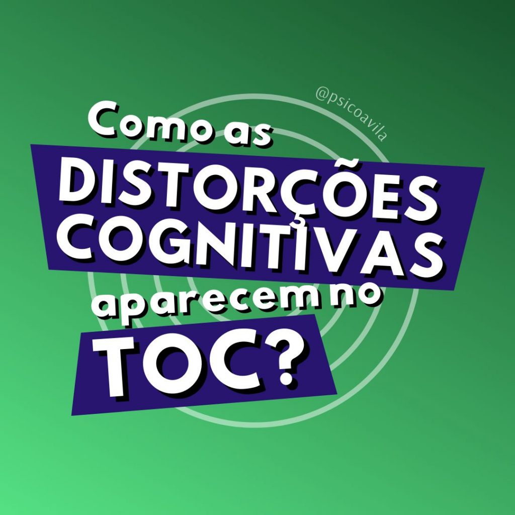 como as distorções cognitivas aparecem no TOC?