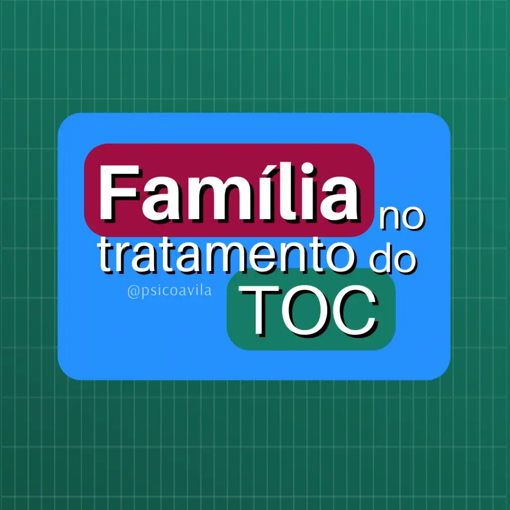 Família no tratamento do TOC